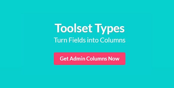 Admin Columns Pro – Toolset Types