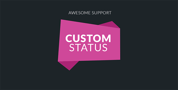 Awesome Support - Custom Status And Labels