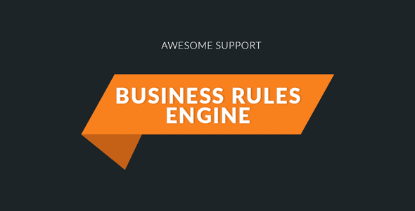 Awesome Support - Business Rules Engine