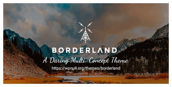 Borderland – A Daring Multi-Concept Theme