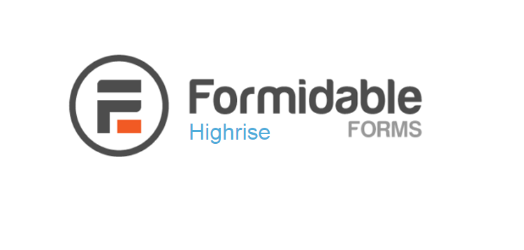 Formidable Forms – Highrise
