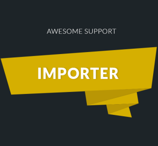 Awesome Support: Importer
