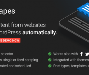 Scrapes – Automatic Web Content Crawler And Auto Post Plugin