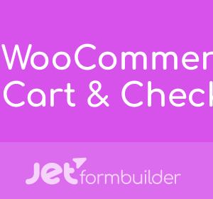 JetFormBuilder WooCommerce Cart & Checkout Action