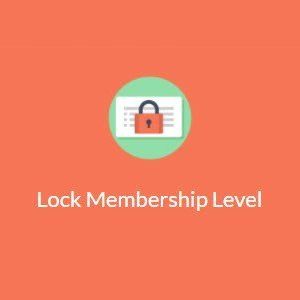Paid Memberships Pro – Lock Membership Level