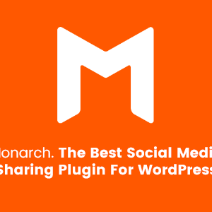Monarch – The Best Social Media Sharing Plugin For Wordpress