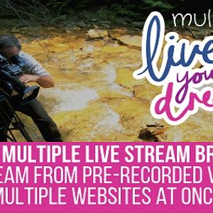 MultiLive - Multiple Live Stream Broadcaster