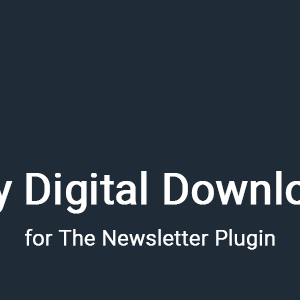 Newsletter - Easy Digital Downloads