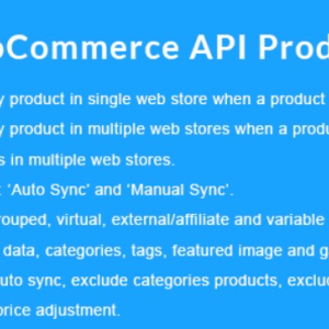 WooCommerce API Product Sync with Multiple Stores