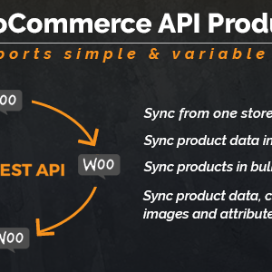 WooCommerce to WooCommerce Product Synchronization Via API