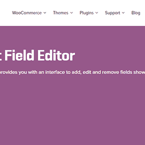 Woocommerce Checkout Field Editor