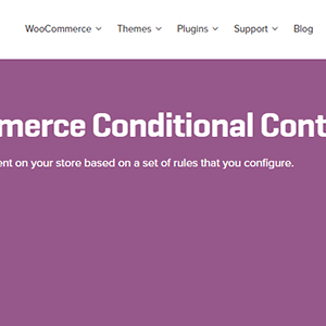 Woocommerce Conditional Content