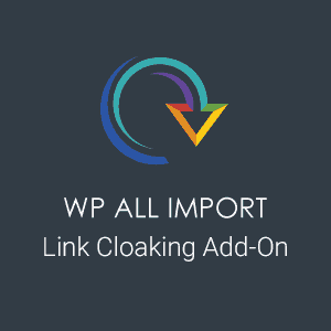 Wp All Import Link Cloaking Add-On