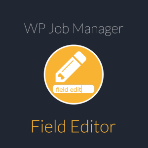 Wp Job Manager Field Editor
